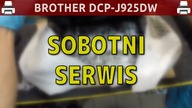 BROTHER DCP-J925DW - Serwis &middot; #wSobotę