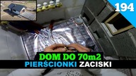 Odcinek 194.  Budowa domu do 70m2. Nakrętki, pierścionki, zaciski.  Dalsza część instalacji podłogowej