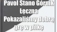 Pavol Stano (Górnik Łęczna): Pokazaliśmy dobrą grę w piłkę