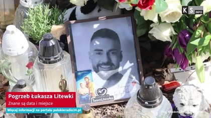 Pogrzeb Łukasza Litewki.  Znane są data i miejsce [KS Info]