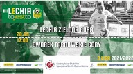 Lechia Zielona Góra - Gwarek Tarnowskie Góry - LIVE - 28. 08. 2021r.