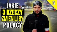 JAKIE 3 RZECZY ZMIENILI BY POLACY? MARSZ 11. 11. 2020