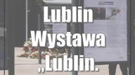 Lublin: Wystawa Lublin.  Wspólnie dla rodzin