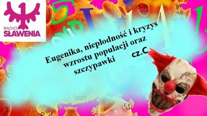 Eugenika, niepłodność i kryzys wzrostu populacji a szcz......a cz C