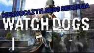 Watch Dogs #3 KIEROWCA Z TYLNEGO SIEDZENIA (GAMEPLAY)