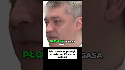 Jak uratować płomyk w związku Klucz do miłości #pawlukiewicz