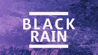 Black Rain * Inside