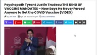 Psychopath Tyrant Justin Trudeau THE KING OF VACCINE MANDATES  Now Says He Never Forced Anyone to Ge
