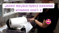 WYZWANIE DZIEŃ 3 Jedno miejsce/rzecz dziennie Posprzątaj ze mną Uporządkowana