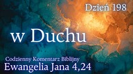 w Duchu | Ewangelia Jana 4,24 | Komentarz wers po wersie | Fabian Błaszkiewicz