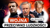 KONFLIKT O ŚWIAT.  GEN.  KOMORNICKI: WOJNA PRZECIW LUDZKOŚCI
