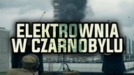 Elektrownia w Czarnobylu - Powstanie, katastrofa i sprawa Polski