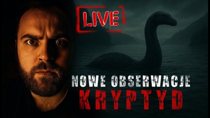 WIELKA STOPA - NESSIE - OBSERAWCJE KRYPTYD w 2025 roku  [ NA ŻYWO ]