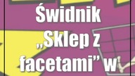 Świdnik: Sklep z facetami w Świdniku