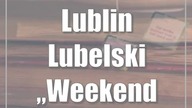 Lublin: Lubelski Weekend seniora z kulturą