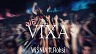 WiŚNIA ft. Roksi - alE VIXA (Official Music) - ZAPOWIEDŹ