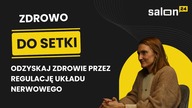 Zdrowo do Setki: Odzyskaj zdrowie przez regulację układu nerwowego