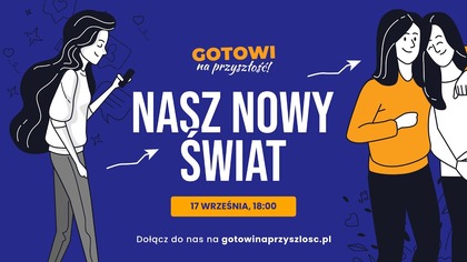 MŁODZIEŻ UCIEKA W EKRANY? ODZYSKAJ ICH UWAGĘ! Debata Gotowi na Przyszłość - NA ŻYWO