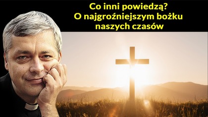 Co inni powiedzą? O najgroźniejszym bożku naszych czasów