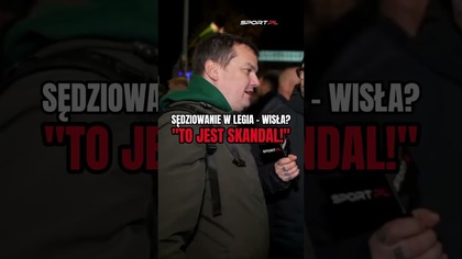 Sędziowanie w meczu Legia Warszawa - Wisła Kraków.  To jest SKANDAL! OBRZYDLIWE BŁĘDY