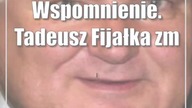 Wspomnienie.  Tadeusz Fijałka zmienił wiele ludzkich losów