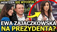 EWA ZAJĄCZKOWSKA ZAMIAST MENTZENA NA PREZYDENTA? BOSAK ZABRAŁ GŁOS W TEJ SPRAWIE!