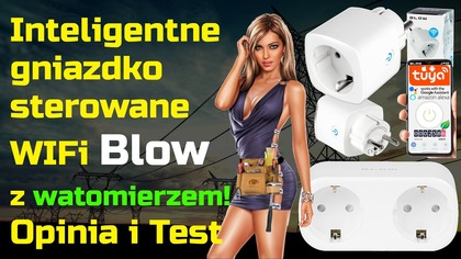 Inteligentne gniazdko sterowane WiFi BLOW  Opinia