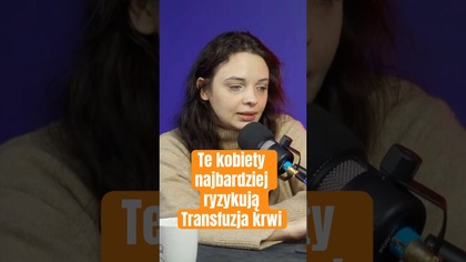 Kto najbardziej ryzykuje odmawiając transfuzji krwi?