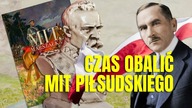 Różycki  Najwyższy Czas obalić mit Piłsudskiego!