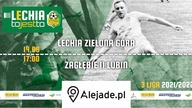 Lechia Zielona Góra - Zagłębie II Lubin - LIVE - 14. 08. 2021r.