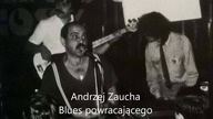 Andrzej Zaucha - Blues powracającego (1979)