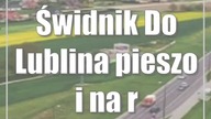 Świdnik: Do Lublina pieszo i na rowerze