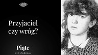 Przyjaciel czy wróg? - 5NZ #31