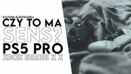 Kiedy PlayStation 5 Pro oraz Xbox Series X Pro? Wiemy o co chodzi z przypadłością zwanej oczy gracza