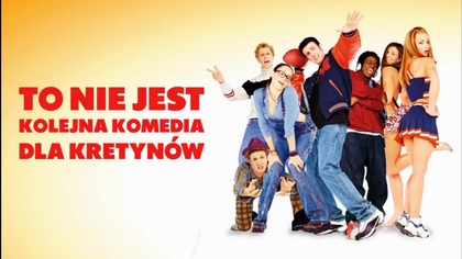 To nie jest kolejna komedia dla kretyn&oacute;w (2001) [Lektor PL]