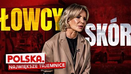 Polska. Największe tajemnice Odcinek 1: Łowcy sk&oacute;r