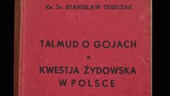 ks.  dr Stanisław Trzeciak Talmud o gojach a kwestia żydowska w Polsce z 1939 r.