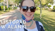 LISTOPAD W ALANYI - vlog na który długo czekaliście (a będzie druga część)