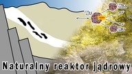 Oklo - naturalny reaktor jądrowy, niezwykły relikt geologiczny