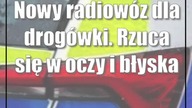 Nowy radiowóz dla drogówki.  Rzuca się w oczy i błyska