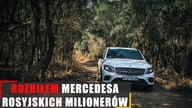 Rozbiłem mercedesa rosyjskich milionerów...