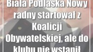 Biała Podlaska: Nowy radny startował z Koalicji Obywatelskiej, ale do klubu nie wstąpił