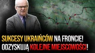 Ukraińcy wyzwolili przez 5 tygodni tyle terytorium, ile Rosjanie zajęli w pół roku! Gen.  Skrzypczak
