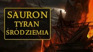 Sauron Tyran Śródziemia [Dzienniki Śródziemia]