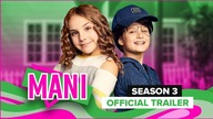 MANI | Season 3 | Official Trailer