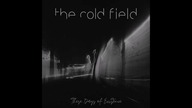The Cold Field - Flesh Is Nothing