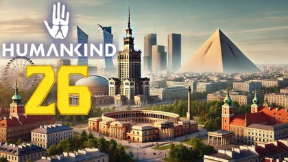 Humankind - Po Latach #26 (#gameplay, #pl , #zagrajmy )