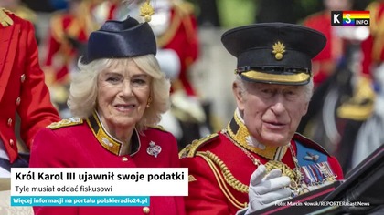 Król Karol III ujawnił swoje podatki.  Tyle musiał oddać fiskusowi [KS Info]