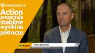 Action SA, Piotr Bieliński  Prezes Zarządu, #402 PREZENTACJE WYNIKÓW