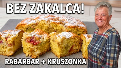 Najlepsze ciasto z rabarbarem i kruszonką BEZ ZAKALCA! Prosty przepis na wilgotne ciasto rabarbarowe